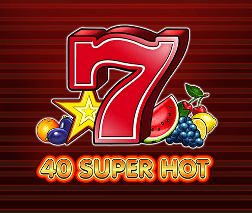 40 Super Hot slot