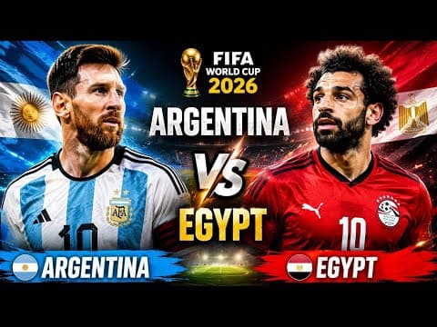 ملخص مباراة الأرجنتين ومصر 3-2: ريمونتادا قاتلة في كأس العالم 2026